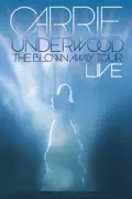 Carrie Underwood: The Blown Away Tour - LIVE reviews, watch and download