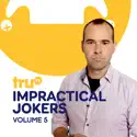 Impractical Jokers, Vol. 5 cast, spoilers, episodes, reviews