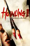 Howling II: Your Sister Is a Werewolf summary, synopsis, reviews