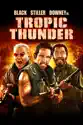 Tropic Thunder summary and reviews