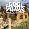 Log Cabin Living, Season 4 cast, spoilers, episodes, reviews