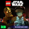 LEGO Star Wars: The Resistance Rises cast, spoilers, episodes and reviews