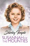 Susannah of the Mounties summary, synopsis, reviews