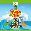 Phineas and Ferb: 104 Days of Summer! cast, spoilers, episodes, reviews