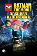 LEGO Batman: The Movie - DC Super Heroes Unite summary, synopsis, reviews