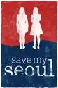 Save My Seoul summary and reviews
