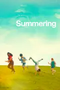 Summering summary, synopsis, reviews