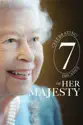 Celebrating 7 Decades of Her Majesty summary and reviews
