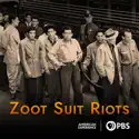 Zoot Suit Riots cast, spoilers, episodes, reviews