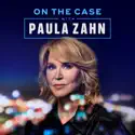 On the Case with Paula Zahn, Season 27 release date, synopsis and reviews
