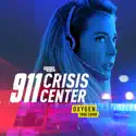 911 Crisis Center, Season 2 cast, spoilers, episodes, reviews