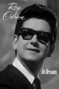 Roy Orbison: In Dreams summary and reviews