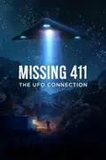 Missing 411: The UFO Connection reviews, watch and download