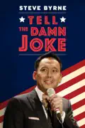 Steve Byrne: Tell the Damn Joke summary, synopsis, reviews