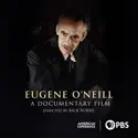 Eugene O'Neill: A Film by Ric Burns watch, hd download