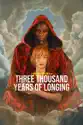 Three Thousand Years of Longing summary and reviews