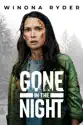 Gone in the Night summary and reviews