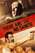 There Are No Saints summary, synopsis, reviews