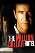 The Million Dollar Hotel summary, synopsis, reviews