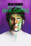 Nish Kumar: Your Power, Your Control summary, synopsis, reviews
