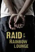 Raid of the Rainbow Lounge summary, synopsis, reviews