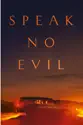 Speak No Evil summary and reviews