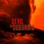 Devil in Suburbia, Season 1