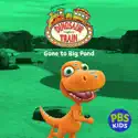 Dinosaur Train: Gone to Big Pond cast, spoilers, episodes, reviews