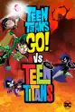 Teen Titans Go! vs. Teen Titans summary and reviews