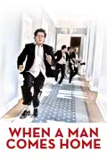 When a Man Comes Home summary, synopsis, reviews