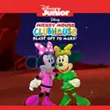 Mickey Mouse Clubhouse: Blast Off to Mars! cast, spoilers, episodes, reviews