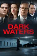 Dark Waters summary, synopsis, reviews