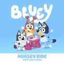 Bluey, Horsey Ride and Other Stories watch, hd download