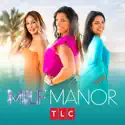 MILF Manor, Season 1 cast, spoilers, episodes and reviews