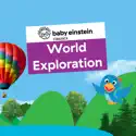 Baby Einstein Classics, Season 7: World Exploration cast, spoilers, episodes, reviews