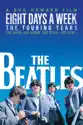 The Beatles: Eight Days a Week - The Touring Years summary and reviews