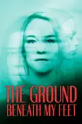 The Ground Beneath My Feet summary, synopsis, reviews