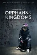 Orphans and Kingdoms summary, synopsis, reviews