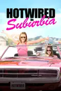 Hotwired in Suburbia summary, synopsis, reviews