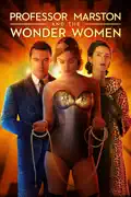 Professor Marston and the Wonder Women summary, synopsis, reviews