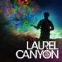 Laurel Canyon: A Place In Time, Season 1