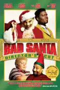 Bad Santa (Director's Cut) summary, synopsis, reviews