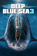 Deep Blue Sea 3 summary, synopsis, reviews