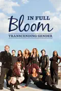 In Full Bloom: Transcending Gender summary, synopsis, reviews
