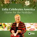 Lidia Celebrates America: Home for the Holidays cast, spoilers, episodes and reviews