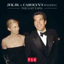 JFK Jr. and Carolyn's Wedding: The Lost Tapes, Season 1 cast, spoilers, episodes and reviews