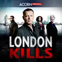 London Kills, Series 1 cast, spoilers, episodes and reviews