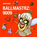 Ballmastrz: 9009, Season 2 watch, hd download