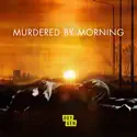 Murdered By Morning, Season 1 cast, spoilers, episodes, reviews