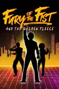 Fury of the Fist and the Golden Fleece summary, synopsis, reviews